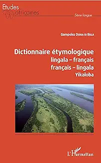 Dictionnaire étymologique lingala-français français-lingala